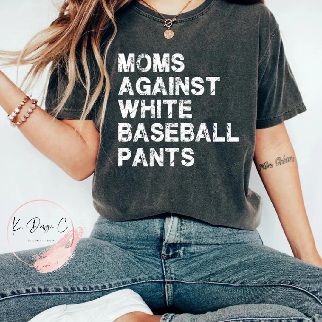 Moms Against White Baseball Pants