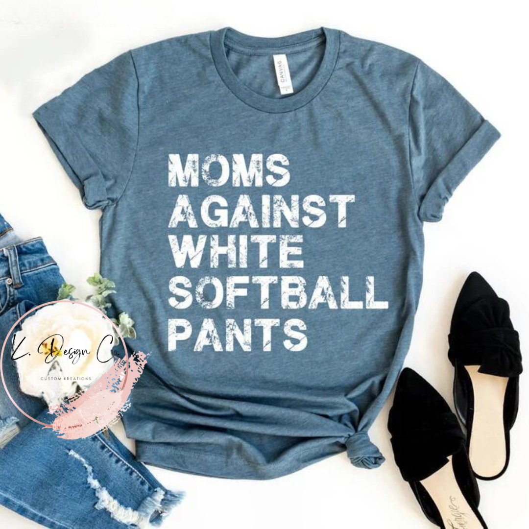 Moms Against White Baseball Pants