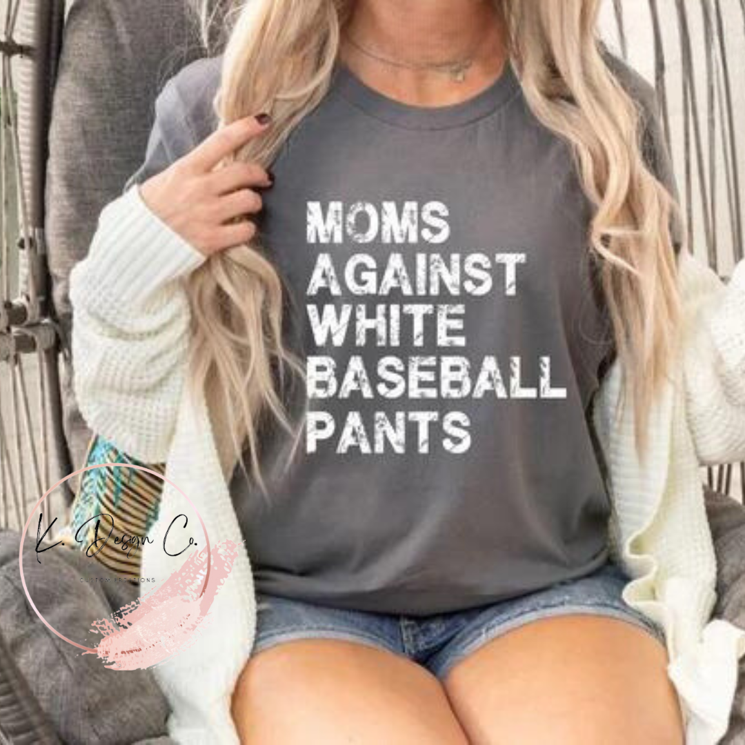 Moms Against White Baseball Pants